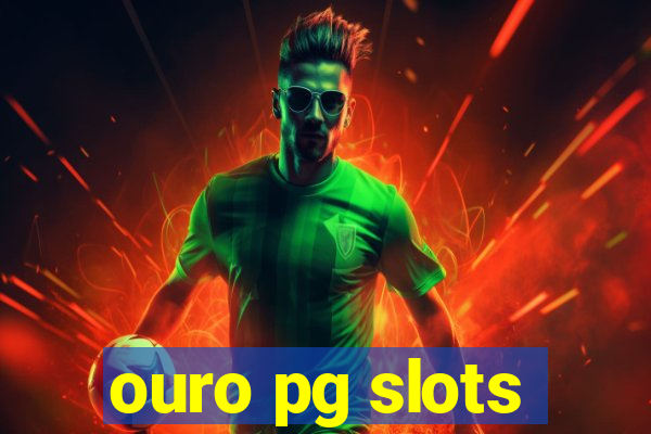 ouro pg slots